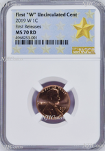 Load image into Gallery viewer, 2019 W First "W" Uncirculated Cent First Releases NGC MS70 ms 70 RD STAR Label
