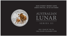 Load image into Gallery viewer, 2021 SYDNEY MONEY EXPO SHOW SPECIAL YEAR OF THE OX 1/4oz SILVER COLORED COIN