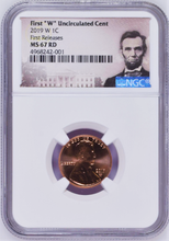 Load image into Gallery viewer, 2019 W First &quot;W&quot; Uncirculated Cent First Releases NGC MS67 RD Portrait Label
