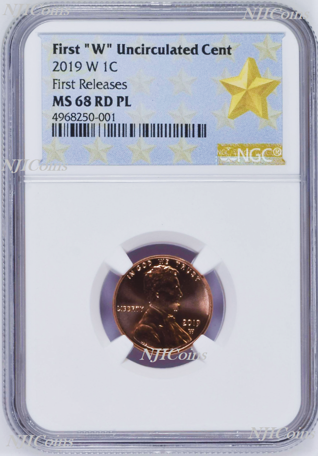 2019 W Uncirculated Cent First Releases NGC MS68 PL RD Proof Like Star Label